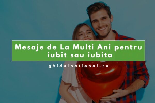 Mesaje de La Mulți Ani pentru iubit sau iubită